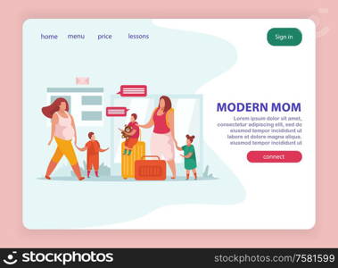 Motherhood flat landing page with modern moms and kids traveling vector illustration