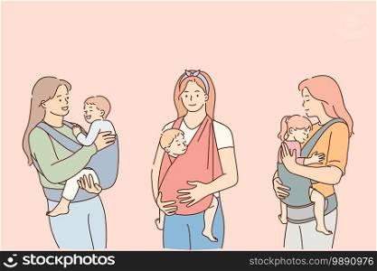 Mothers carrying their kids in slings lifestyle concept. Positive young women mothers carrying their reborn children in cotton sling, babies feeling love and protection from mother vector illustration. Mothers carrying their kids in slings lifestyle concept