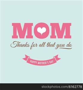 Mothers day card with quote : Thanks for all what you do