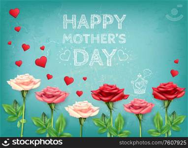 Mothers day composition with chalkboard style text on abstract background with heart shapes and rose flowers vector illustration. Mothers Love Flowers Background