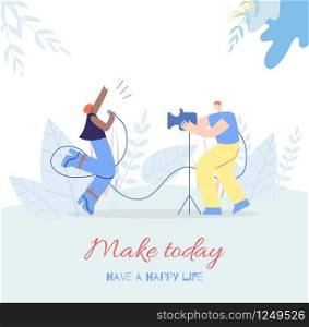 Motivation Flat Card Inspirational Lettering Make Today Music People Dancing Pretty Girl Singer with Microphone Man Videographer Outside Cartoon Vector Floral Design Illustration Banner Template. Make Today Music People Motivation Flat Style Card
