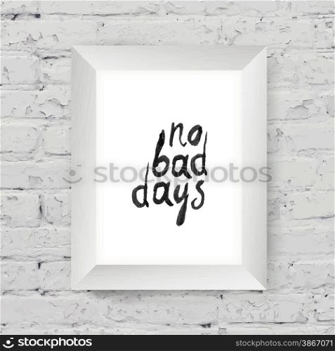 "Motivational poster "small steps every day" in the art wooden frame on on white brick wall"