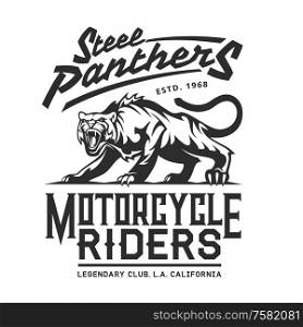 Motorcycle bikers club emblem, motorbike racing and gang custom garage icon. Vector Steel Panthers Legendary American California bikers club sign, grunge T-shirt print. Steel Panthers, American California bikers club