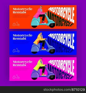 Motorcycle rentals posters with man ride on scooter. Vector horizontal banners of motorbike rent, sell, test or hire service with flat illustration of character on moped. Motorcycle rentals poster with man ride on scooter