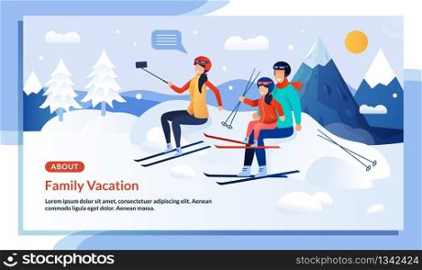 Mountaineering Family Characters Winter Vacation Promo Flat Poster. Cartoon Married Couple and Child Girl Skiers Taking Selfie on Smartphone. Mountain Ski Resort. Snowy Weather. Vector Illustration. Mountaineering Family Winter Vacation Promo Poster