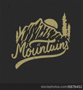 Mountains. Hand drawn illustration with mountains. Design element for poster, t-shirt. Vector illustration