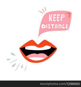 Mouth says KEEP DISTANCE. Health care poster. Tips for prevention corona virus. Mouth says KEEP DISTANCE. Health care poster.