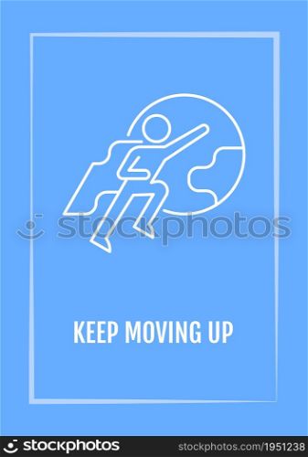 Move up career ladder blue postcard with linear glyph icon. Greeting card with decorative vector design. Simple style poster with creative lineart illustration. Flyer with holiday wish. Move up career ladder blue postcard with linear glyph icon