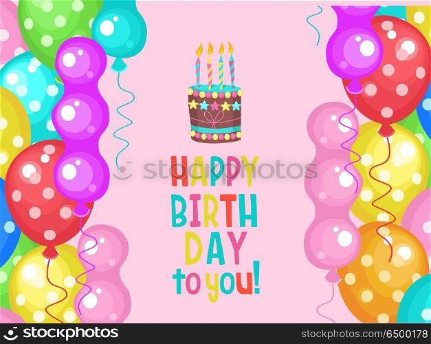 Multicolored balloons. Multicolored balloons. Bright festive illustration. Congratulations on the birthday.