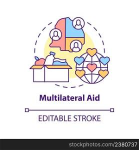 Multilateral aid concept icon. Foreign aid abstract idea thin line illustration. Support from international organisations. Isolated outline drawing. Editable stroke. Arial, Myriad Pro-Bold fonts used. Multilateral aid concept icon