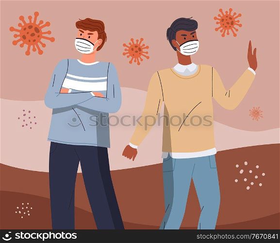 Multinational men in face medical mask standing in center of spreading virus infection, flying virus pathogen around. Guys show stop gesture to world viral pandemic. Cartoon characters in flat style. Two mix race guys wearing medical masks among flying virus pathogen background, world virus epidemy