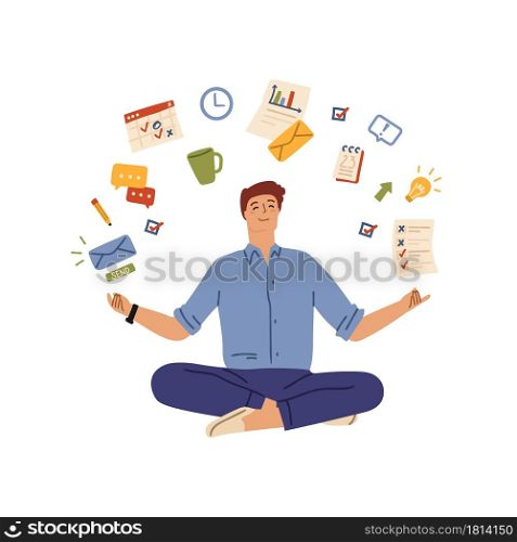 Multitask office man. Workaholic person, hard working businessman and work system. Manager tasks, male relax meditation vector character. Illustration office worker busy, person multitasking workload. Multitask office man. Workaholic person, hard working businessman and work system. Manager tasks, male relax meditation vector character