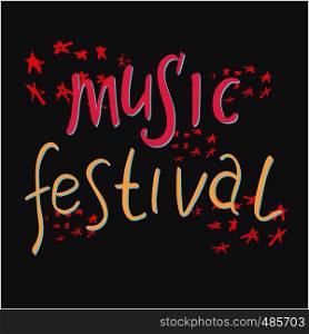 Music festival hand drawn vector lettering. Colourful lettering. Poster, banner, t-shirt design.. Music festival lettering
