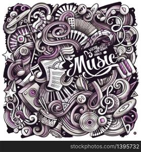 Music hand drawn vector doodles illustration. Musical poster design. Sound elements and objects cartoon background. Monochrome funny picture. All items are separated. Music hand drawn vector doodles illustration. Musical poster design