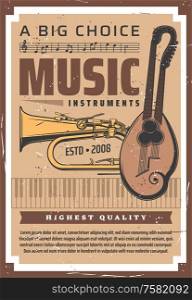 Music instruments shop, professional musical audio and sound equipment retro poster. Vector live orchestra, jazz band and folk music instruments, piano, trumpet or saxophone and mandolin guitar. Professional music store, musician instruments