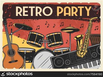 Musical instruments, retro music party vector design. Guitar, drum and saxophone, synthesizer, african djembe and musical notes vintage poster of jazz festival or entertainment themes. Guitar, saxophone, drum. Music instruments, notes