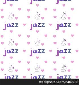Musical notes, hearts and the inscription Jazz on a white background. Abstract Music Seamless Pattern. Vector Illustration. EPS10