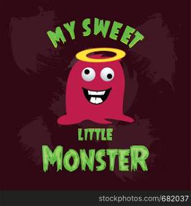 My Sweet Little monster card design vector