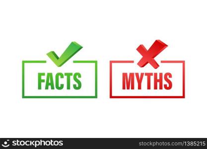Myths facts. Facts, great design for any purposes. Vector stock illustration. Myths facts. Facts, great design for any purposes. Vector stock illustration.