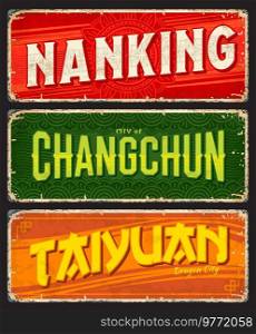 Nanking, Changchun, Taiyuan chinese travel plate. China city tour grungy tin sign or postcard, asian tourism destination vintage vector banner, sticker or worn plate with municipality emblem, ornament. Nanking, Changchun, Taiyuan chinese travel plate