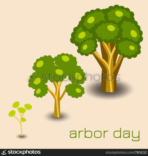 National Arbor Day. Stages of tree growth. For banners, invitations, blogs. National Arbor Day. Stages of tree growth