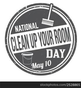 National clean up your room day grunge rubber stamp on white background, vector illustration