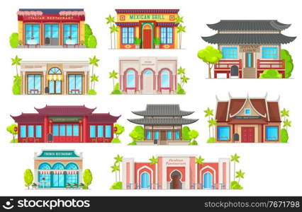 National cuisine restaurants vector buildings. Italian, mexican grill and spanish, indian, japanese and chinese food, korean, thai or french, arabian traditional architecture, national cafe houses set. National cuisine restaurants vector buildings set