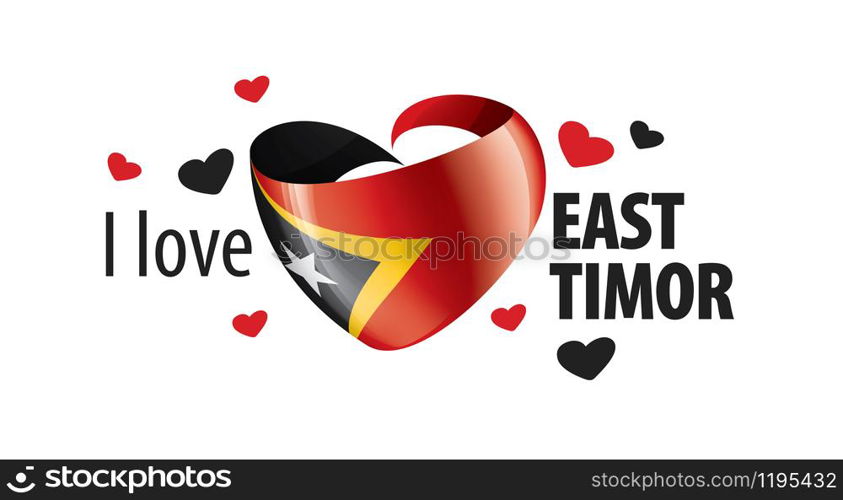 National flag of the East Timor in the shape of a heart and the inscription I love East Timor. Vector illustration.. National flag of the East Timor in the shape of a heart and the inscription I love East Timor. Vector illustration