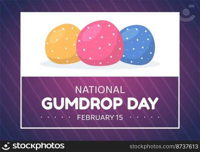 National Gumdrop Day on February 15 with Holiday of Delicious Sweets for Children in Flat Cartoon Background Hand Drawn Templates Illustration