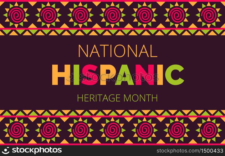 National Hispanic Heritage Month celebrated from 15 September to 15 October USA. Latino American ornament vector for greeting card, banner, poster and background.. National Hispanic Heritage Month celebrated from 15 September to 15 October USA. Latino American ornament vector