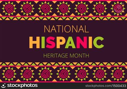 National Hispanic Heritage Month celebrated from 15 September to 15 October USA. Latino American ornament vector for greeting card, banner, poster and background.. National Hispanic Heritage Month celebrated from 15 September to 15 October USA. Latino American ornament vector