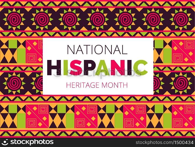 National Hispanic Heritage Month celebrated from 15 September to 15 October USA. Latino American ornament vector for greeting card, banner, poster and background.. National Hispanic Heritage Month celebrated from 15 September to 15 October USA. Latino American ornament vector