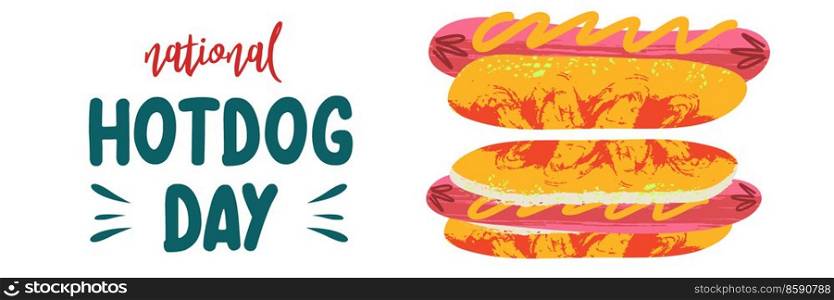 National Hot Dog Day. A huge beautiful delicious hot dog. Vector illustration, holiday banner.. Hot dog. Fast food. Sausage in a bun. Vector illustration.