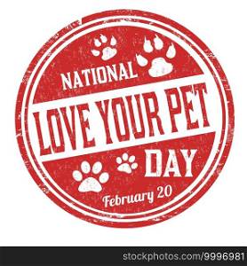 National love your pet day grunge rubber st&on white background, vector illustration