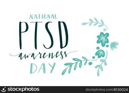 National PTSD Awareness Day hand lettering vector illustration in script. National PTSD Awareness Day hand lettering vector illustration
