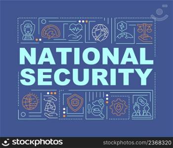 National security word concepts dark blue banner. Protection of homeland. Infographics with icons on color background. Isolated typography. Vector illustration with text. Arial-Black font used. National security word concepts dark blue banner