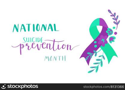 national suicide prevention month hand lettering vector illustration in script. Teal and purple colors. national suicide prevention month hand lettering vector illustration. Teal and purple colors