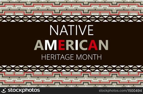 Native American Heritage Month is organized in November in USA. Tradition geometric ornament of indians is shown on dark background. Colorful pattern vector for banner, poster, flyer.. Native American Heritage Month is organized in November in USA. Tradition geometric ornament of indians is shown