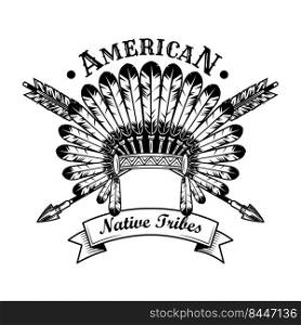 Native American tribe accessories vector illustration. Feather headdress, crossed arrows, text. Native Americans and Red Indian concept for emblems or labels templates