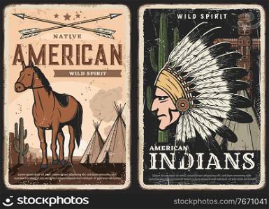 Native americans, indians spirit retro posters, grungy banners. Crossed bow arrows, mustang horse and tipi tent, indian chief or warrior in war bonnets feathered headgear, totem statue vector. Native americans, american indians retro posters