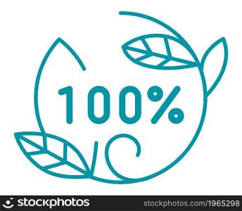 Natural and organic products, 100 ecologically friendly sign. Isolated label or icon with leaves decoration, twigs and branches ornaments for package design. Line art, simple vector in flat style. Ecologically friendly and organic production label