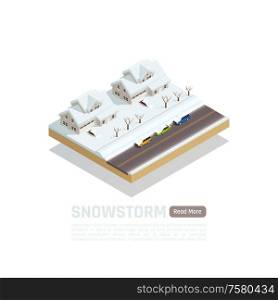 Natural disaster isometric isolated composition with snowstorm in the city description and read more button vector illustration