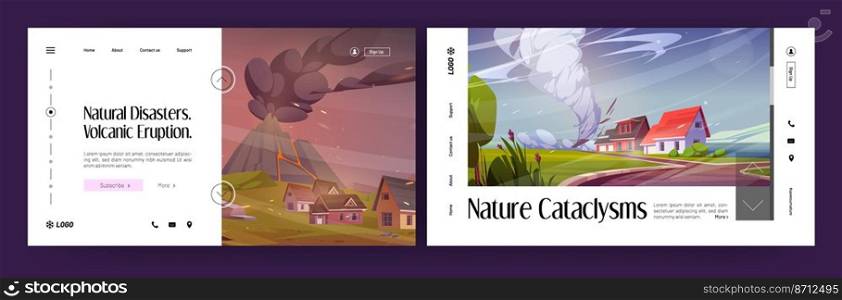 Natural disasters and cataclysms banners with volcanic eruption and tornado. Vector landing pages with cartoon illustration of houses, volcano erupt with lava and smoke and hurricane on sea beach. Natural disasters, volcanic eruption and tornado