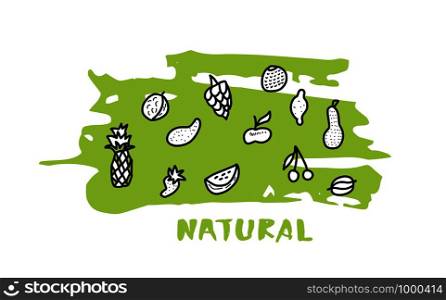 Natural food concept with lettering. Fruit set in doodle style. Vector design illustartion.