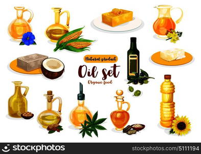 Natural oil and butter poster with vegetarian and dairy product. Bottle of oil, bricks of butter and margarine with olive, coconut and corn, sunflower, peanut and flax, sesame, colza, soy and hemp. Natural oil, butter and margarine