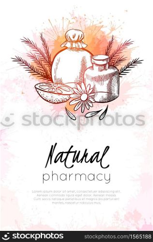 Natural pharmacy. Vertical card with sketch illustration of vial, flower, orange, juniper and watercolor splashes. Healthcare and medicine. Engraving vector template with hatching for banner, label. Natural pharmacy. Vertical card with sketch illustration of vial, flower, orange, juniper and watercolor splashes. Healthcare and medicine. Engraving vector template