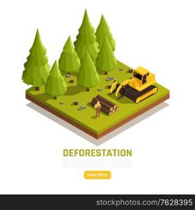 Natural resources timber conversion forest land to farms isometric composition with deforestation trees removal process vector illustration