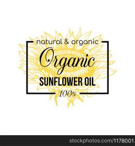Natural sunflower oil vector logo template. Yellow flower sketch in black rectangle frame hand drawn illustration. Bio product packaging label design. Homemade eco cooking oil logotype layout. Organic sunflower oil vector logo template