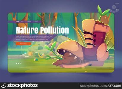 Nature pollution cartoon landing page. Green sprout growing in old broken boot at forest with piles of garbage and polluted pond. Save Earth planet, waste contamination, vector concept, web banner. Nature pollution landing page, sprout in old boot