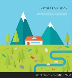 Nature pollution concept vector. Flat design. Illustration of mountain landscape with house, trees, river contaminated plastic, glass, paper waste. Human impact on the environment. Garbage in nature.. Nature Pollution Concept Vector in Flat Design.. Nature Pollution Concept Vector in Flat Design.